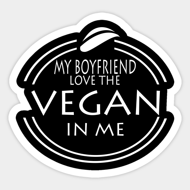 My Boyfriend Love The Vegan In Me Sticker by JevLavigne